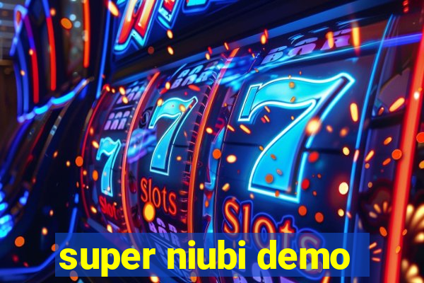 super niubi demo